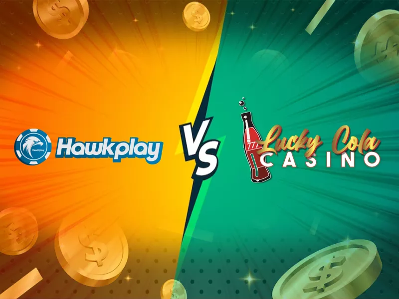 Hawkplay888 vs. Lucky Cola: Comparison and Review of Online Casinos - Hawkplay