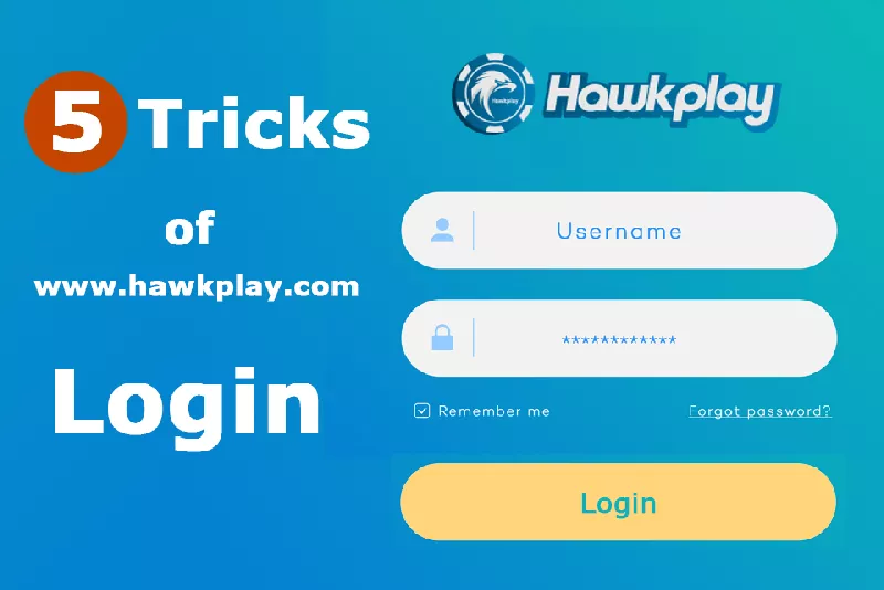 5 Tricks of www.hawkplay.com Login - Hawkplay