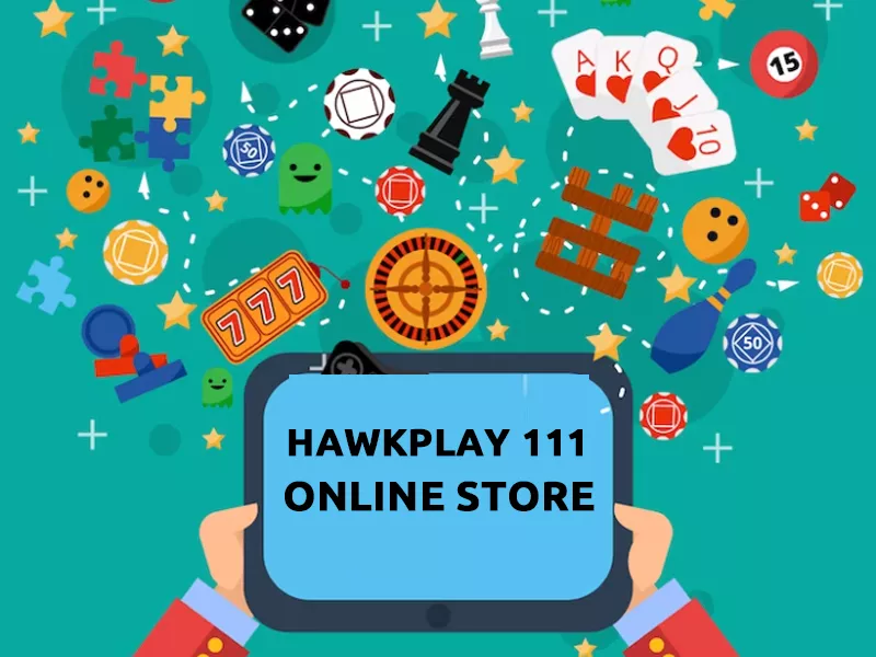 Hawkplay 111 Online Casino Store Guide - Hawkplay