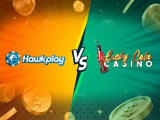 Hawkplay888 vs. Lucky Cola: Comparison and Review of Online Casinos