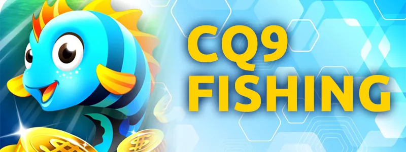 CQ9 Fishing