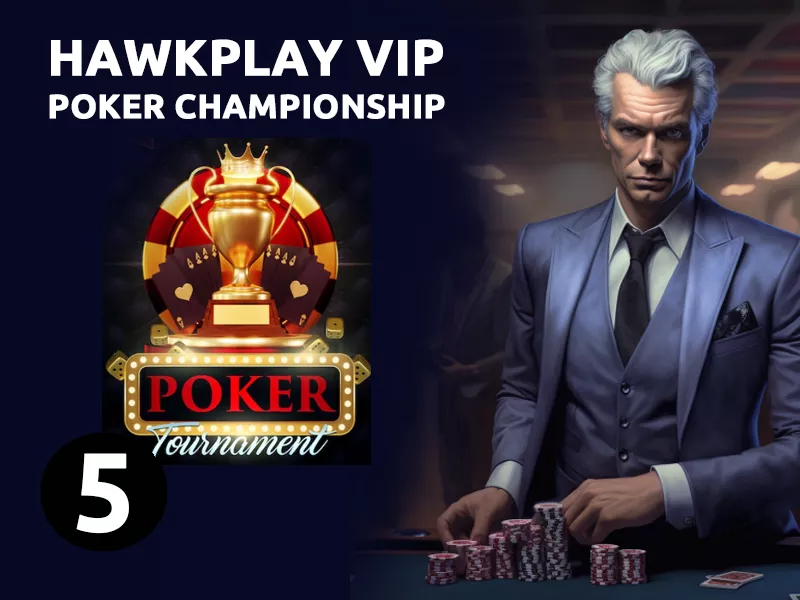 Hawkplay VIP Texas Hold'em Championship - Hawkplay