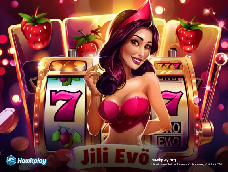 5 New Jili Evo Games Transforming Hawkplay Casino